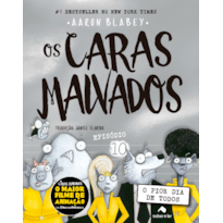 OS CARAS MALVADOS 10: O PIOR DIA DE TODOS