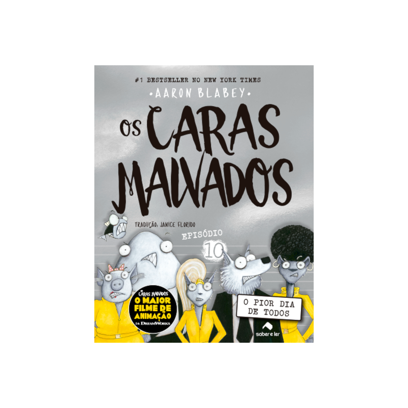 OS CARAS MALVADOS 10: O PIOR DIA DE TODOS