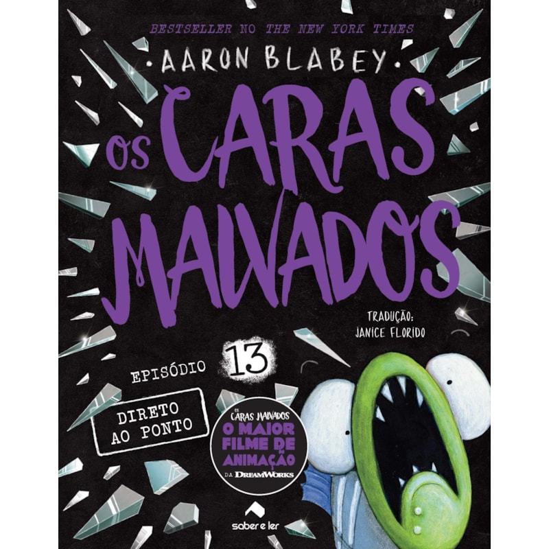 OS CARAS MALVADOS 13: DIRETO AO PONTO