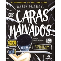 OS CARAS MALVADOS 14: CUIDADO COM O FERRÃO!