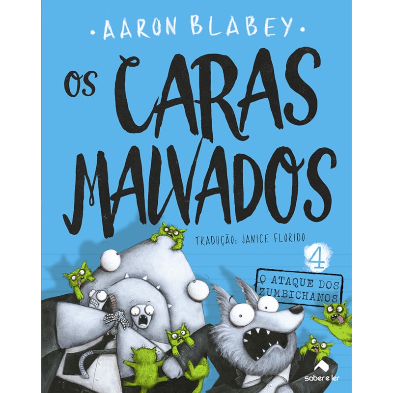 OS CARAS MALVADOS 4: O ATAQUE DOS ZUMBICHANOS