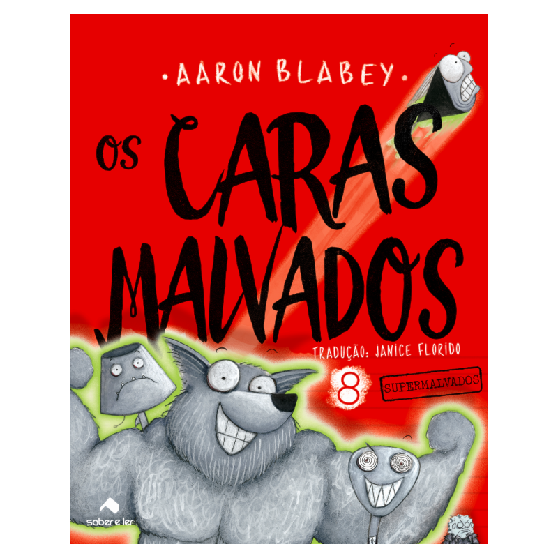 OS CARAS MALVADOS 8: SUPERMALVADOS