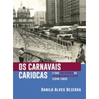 Os carnavais cariocas e sua trajetória de internacionalização (1946-1963)