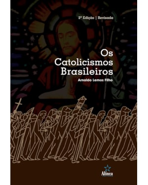 OS CATOLICISMOS BRASILEIROS