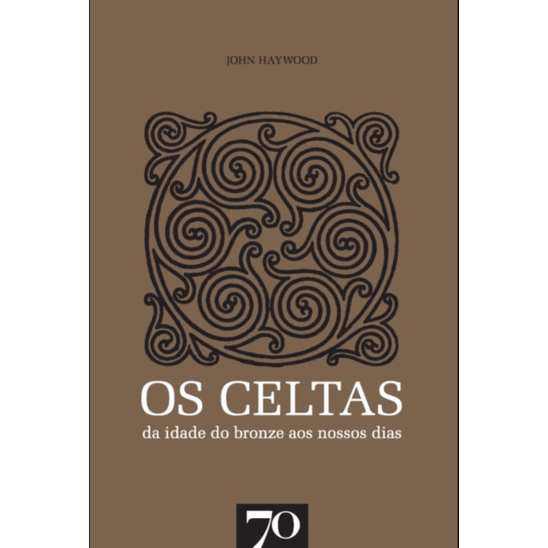Os celtas: da idade do bronze aos nossos dias
