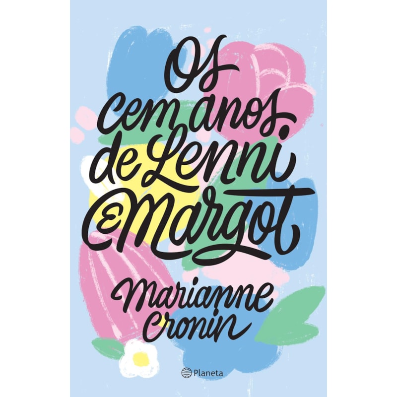 OS CEM ANOS DE LENNI E MARGOT: UM ROMANCE (HEALING FICTION)