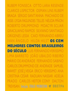 OS CEM MELHORES CONTOS BRASILEIROS DO SÉCULO
