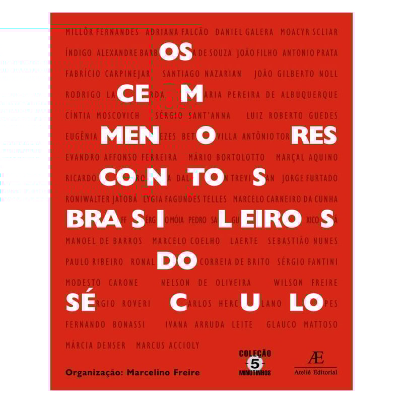 OS CEM MENORES CONTOS BRASILEIROS DO SÉCULO