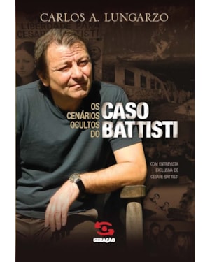 OS CENÁRIOS OCULTOS DO CASO BATTISTI