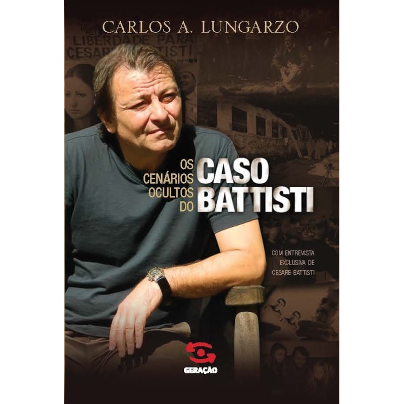 OS CENÁRIOS OCULTOS DO CASO BATTISTI