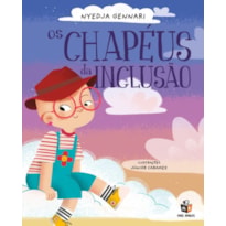 OS CHAPÉUS DA INCLUSÃO
