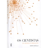 OS CIENTISTAS DA MINHA FORMAÇÃO