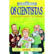 OS CIENTISTAS E SEUS EXPERIMENTOS DE ARROMBA