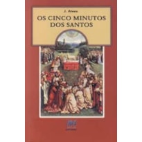 OS CINCO MINUTOS DOS SANTOS