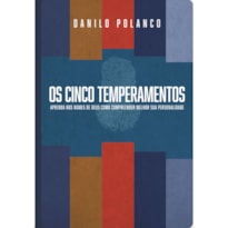 OS CINCO TEMPERAMENTOS