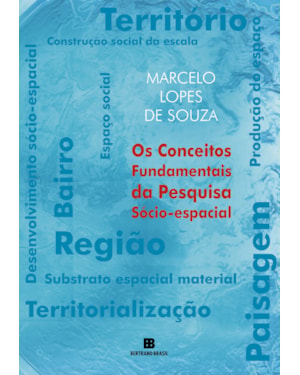 OS CONCEITOS FUNDAMENTAIS DA PESQUISA SÓCIO-ESPACIAL
