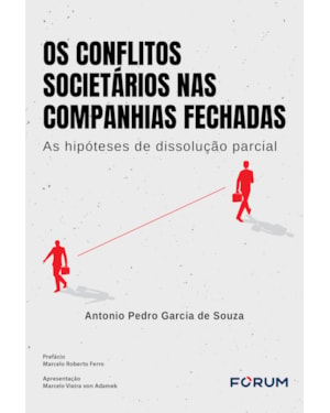 Os conflitos societários nas companhias fechadas: as hipóteses de dissolução parcial