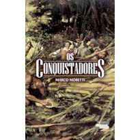 OS CONQUISTADORES
