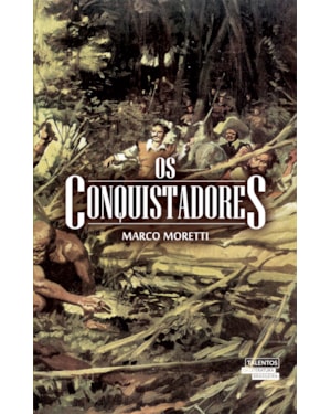 OS CONQUISTADORES