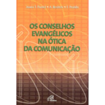 OS CONSELHOS EVANGÉLICOS NA ÓTICA DA COMUNICAÇÃO