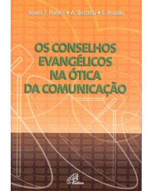 Os conselhos evangélicos na ótica da comunicação