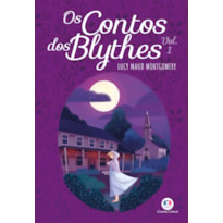 OS CONTOS DOS BLYTHES - VOL 1