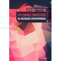 Os crimes omissivos na sociedade contemporânea