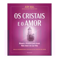 OS CRISTAIS E O AMOR