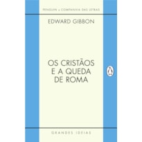 OS CRISTÃOS E A QUEDA DE ROMA