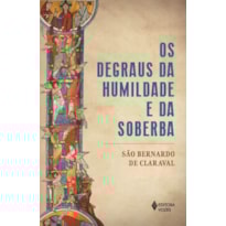 OS DEGRAUS DA HUMILDADE E DA SOBERBA