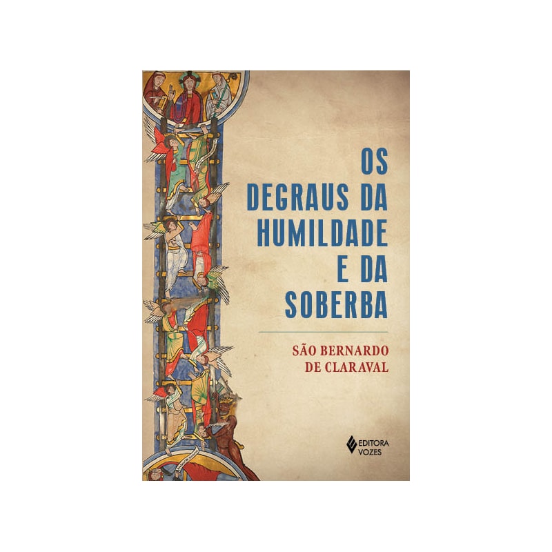 OS DEGRAUS DA HUMILDADE E DA SOBERBA