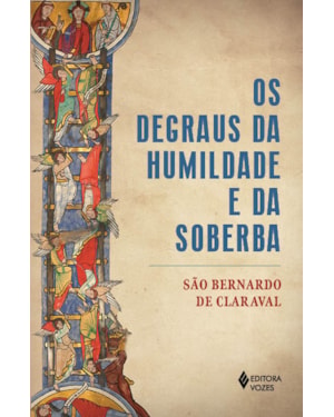 OS DEGRAUS DA HUMILDADE E DA SOBERBA