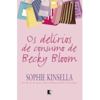 OS DELÍRIOS DE CONSUMO DE BECKY BLOOM