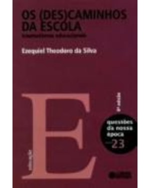 OS (DES)CAMINHOS DA ESCOLA: TRAUMATISMOS EDUCACIONAIS