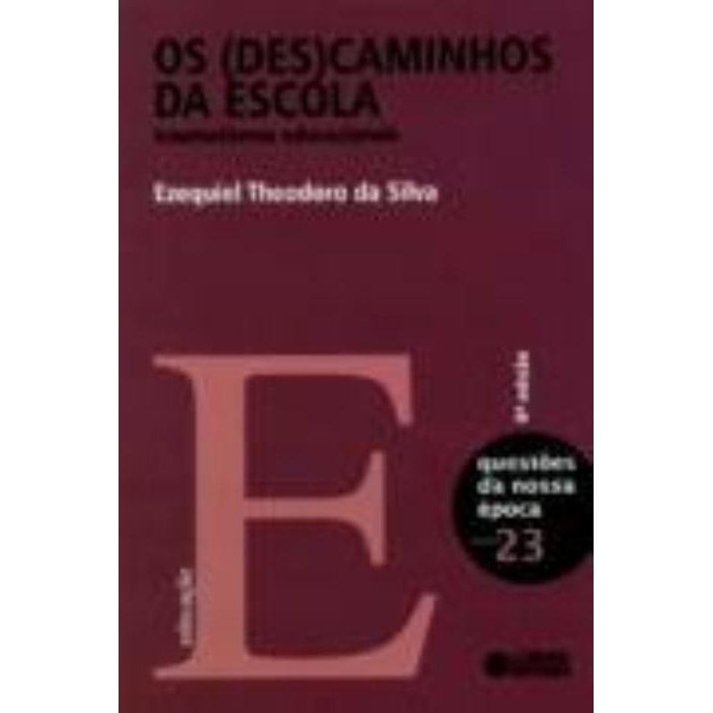 OS (DES)CAMINHOS DA ESCOLA: TRAUMATISMOS EDUCACIONAIS