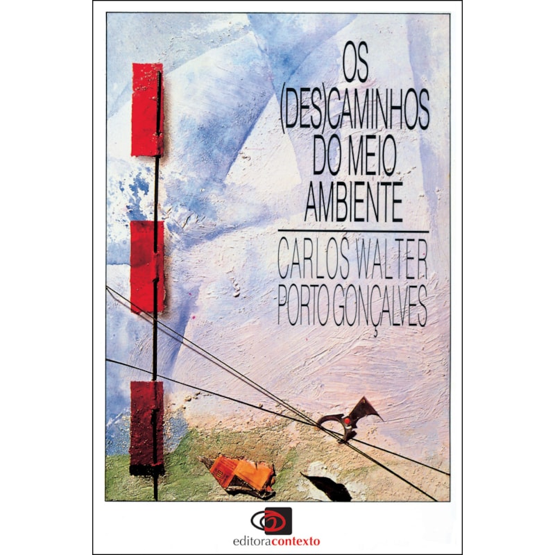 OS (DES)CAMINHOS DO MEIO AMBIENTE