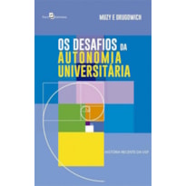 Os desafios da autonomia universitária: história recente da USP