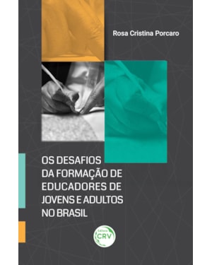 OS DESAFIOS DA FORMAÇÃO DE EDUCADORES DE JOVENS E ADULTOS NO BRASIL
