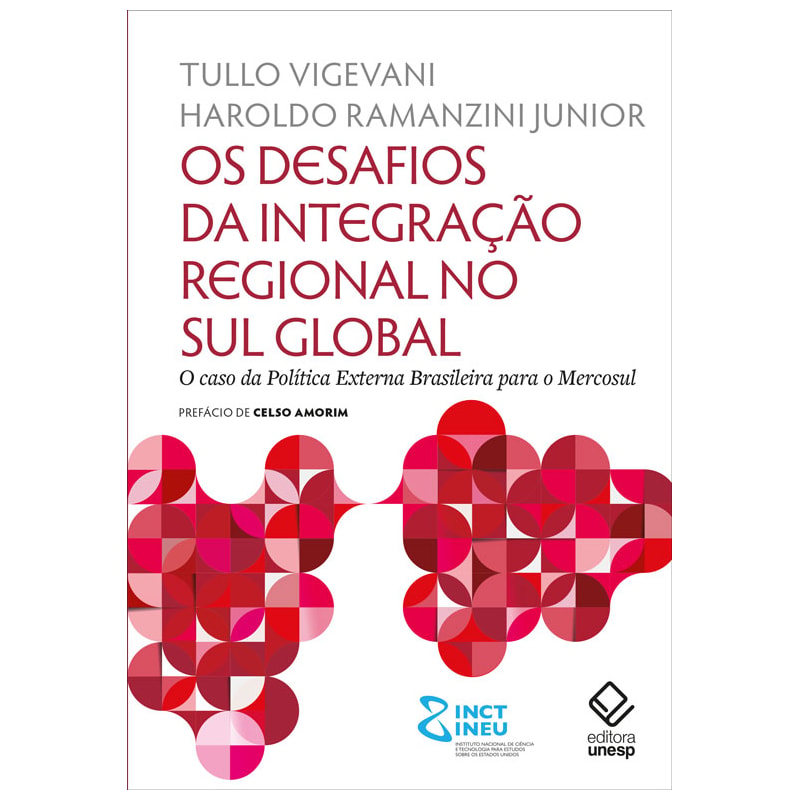 OS DESAFIOS DA INTEGRAÇÃO REGIONAL NO SUL GLOBAL: O CASO DA POLÍTICA EXTERNA BRASILEIRA PARA O MERCOSUL