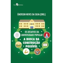 Os desafios da universidade popular: a busca da construção possível