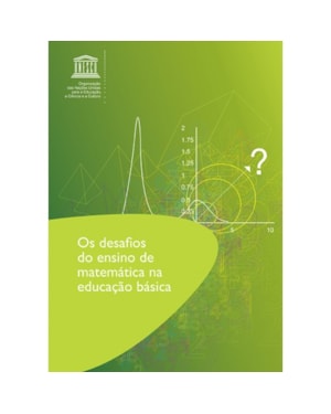 OS DESAFIOS DO ENSINO DE MATEMÁTICA NA EDUCAÇÃO BÁSICA