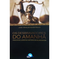 OS DESBRAVADORES DO AMANHÃ