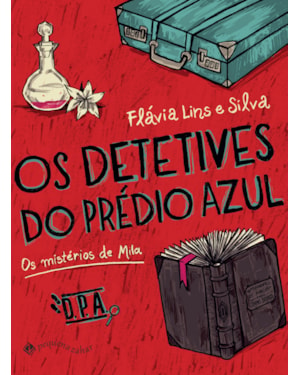 OS DETETIVES DO PRÉDIO AZUL: OS MISTÉRIOS DE MILA