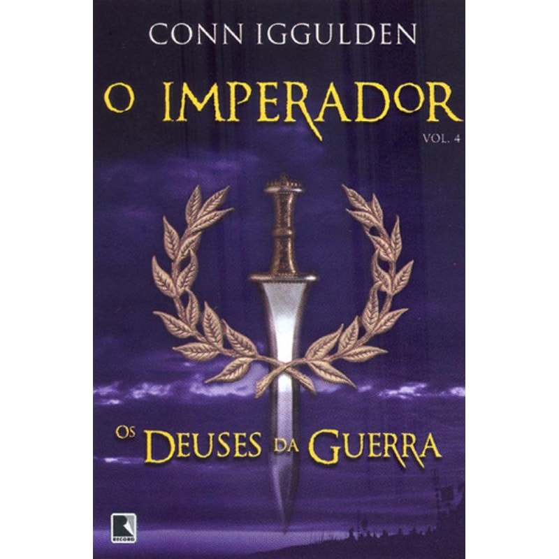 OS DEUSES DA GUERRA (VOL. 4 O IMPERADOR)