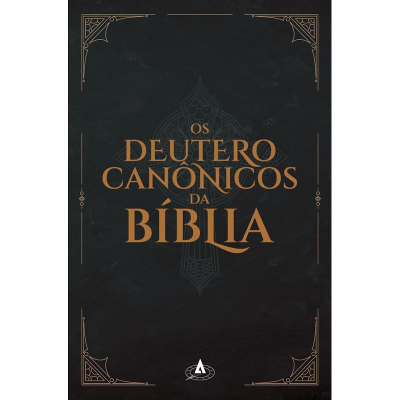 Os Deuterocanônicos da Bíblia