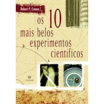 OS DEZ MAIS BELOS EXPERIMENTOS CIENTÍFICOS