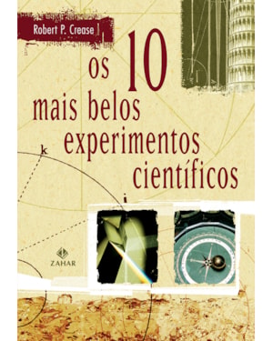 OS DEZ MAIS BELOS EXPERIMENTOS CIENTÍFICOS