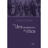 OS DEZ MANDAMENTOS DA ÉTICA