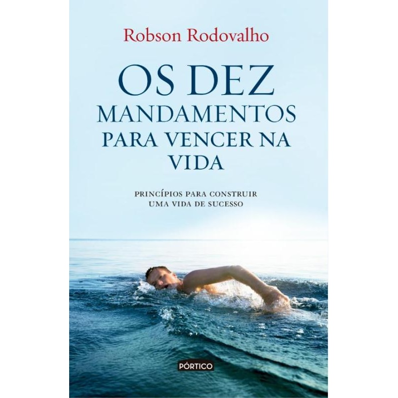 OS DEZ MANDAMENTOS PARA VENCER NA VIDA