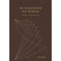 OS DIÁCONOS NA IGREJA